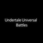 Undertale Universal Battles