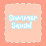 //-Summer Squad-\\