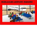 Robloxian Airport Makers