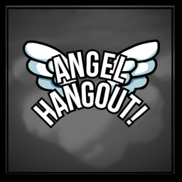 Angel Hangout!