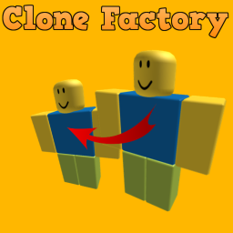 Clone Factory UNLIMITED :P