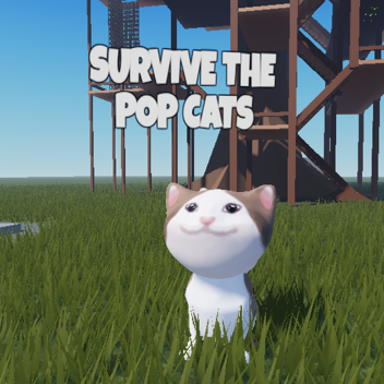 Survive The Killers: POP CATS! [SWAG UPDATE]
