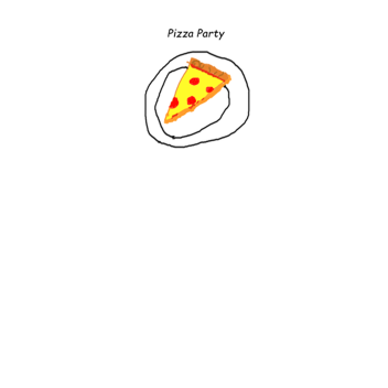 Pizza Party (W.I.P)