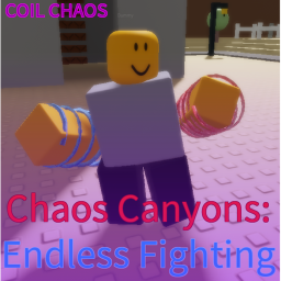 [ COIL CHAOS ] Chaos Canyons: Endless Fighting