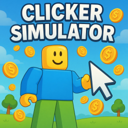 🔥Clicker Simulator!🔥