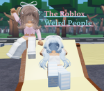 THE ROBLOX WEIRD PEOPLE