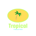 [Tropical Theatre]