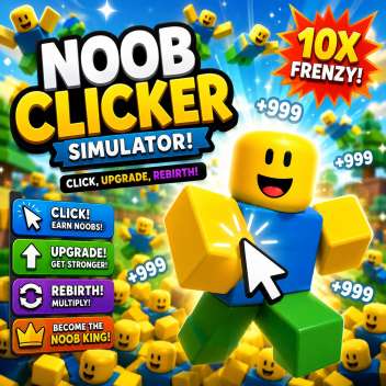 Noob Clicker Simulator