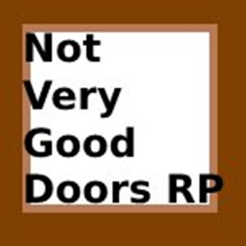 Not Very Good Doors RP (BETA MORPHS)