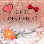 Cute designs <3