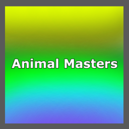 Animal Masters (NOT FINISHED!)