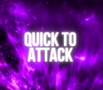[QTA] Quick To Attack