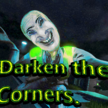 Darken the Corners.