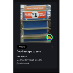 flood escape to zero universe