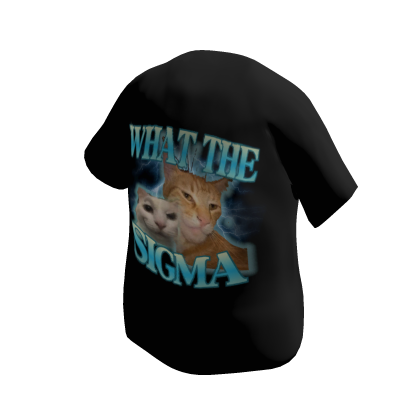 WHAT THE SIGMA? 🔥 Meme Shirt thumbnail