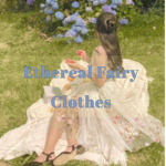 Ethereal Fairy Clothes