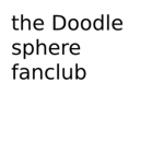 The Doodle Sphere Fanclub