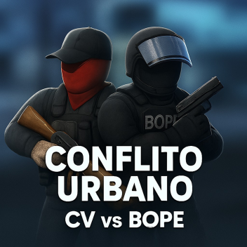 [BETA] Conflito  Urbano CV x BOPE