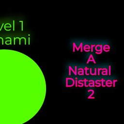 Merge a natrual disaster 2 (BETA)