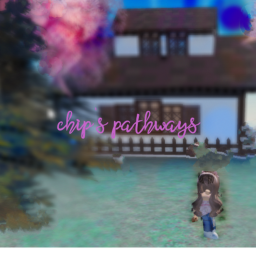Chip's Pathways {beta testing} (NEW UPDATE)