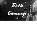 +!Tohkio Giveaways*