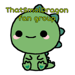 ThatSmolDragon fan group!