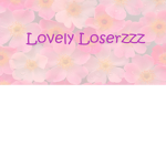 Lovely loserzzz
