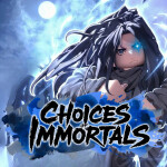 [UPDATE 0.95] Choices of Immortals