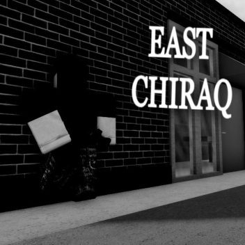 EAST CHIRAQ 