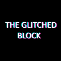 The Glitched Block