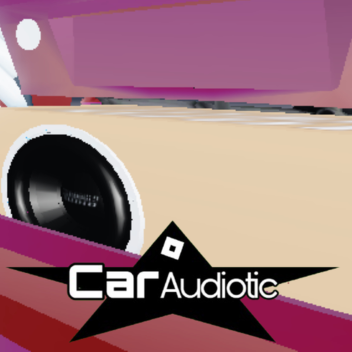 Car Audiotic [NEW UPDATE]