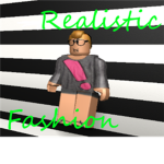 ~Realistic Fashion~