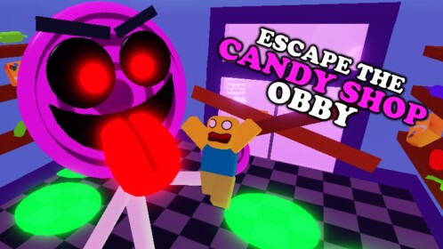 🍭Escape The Candy Shop Obby! 🍭
