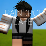 ~RainDrop Cafe~