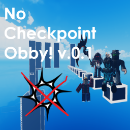 No Checkpoint Obby!