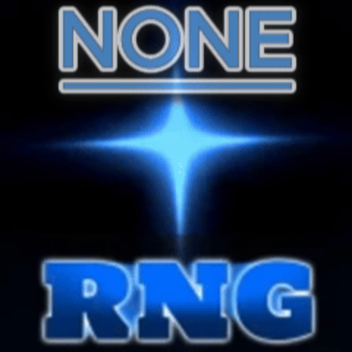 NONE RNG (NEW AURA! UPD1.2!)