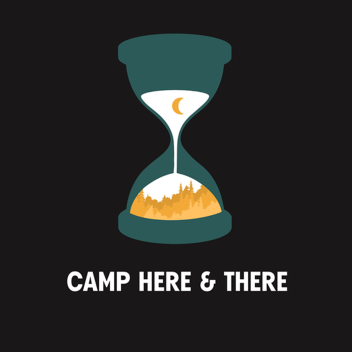 Camp Here and There