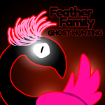 Feather Family Ghost Hunting