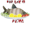 Keep Eat'n Fish!