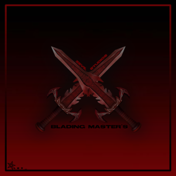 [Free Weapon] Blading Masters