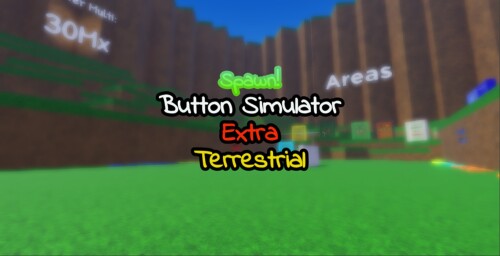 [Hexa World!] Button Simulator Extra Terrestrial