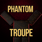 [Royal] Phantom Troupe
