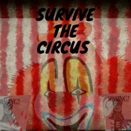 Survive The Circus (WIP)