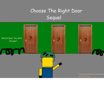 Choose The Right Door Sequel