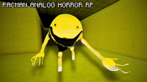 Pacman Analog Horror RP | Jogue na Roblox