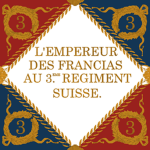 3ème Regiment d'Infanterie Suisse