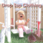 Drop Top Clothing