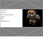 Under Cover International Spys of Robloxia