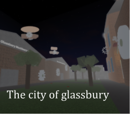 The city of Glassbury {Showcase}