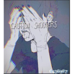 C@UT!ON $HOOTER$